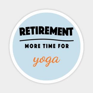 Retirement Gift Retired Elderly Party Yoga Magnet